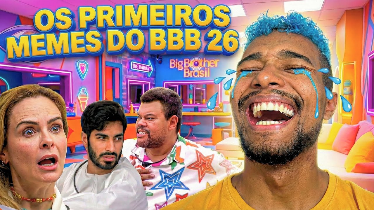 OS PRIMEIROS MEMES DO BBB 26