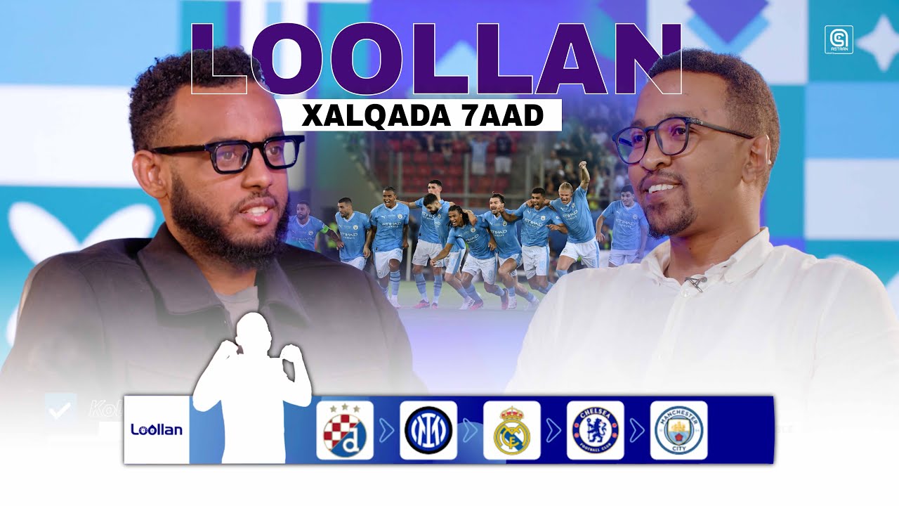 𝐋𝐨𝐨𝐥𝐥𝐚𝐧 - Nin weyn uu la tartamayaa inuu dabaal dago wuu ku qasbanyahay - Xalqada 7aad