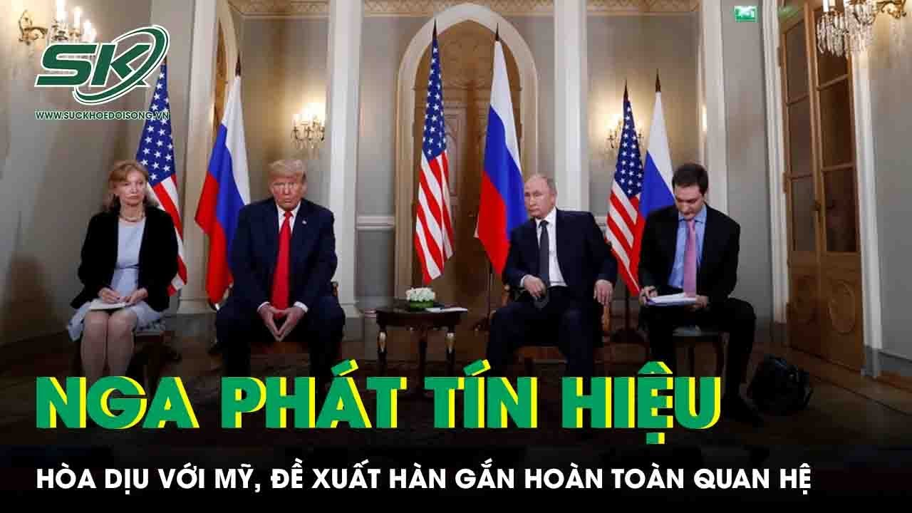 Nga phát tín hiệu hòa dịu với Mỹ, đề xuất hàn gắn hoàn toàn quan hệ song phương