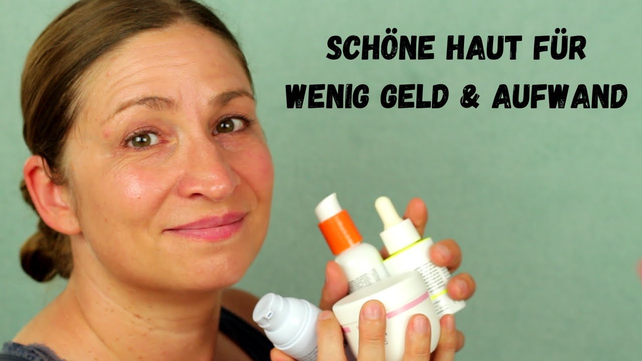 Schöne Haut für wenig Geld und mit wenig Aufwand - meine aktuelle Hautpflege Routine