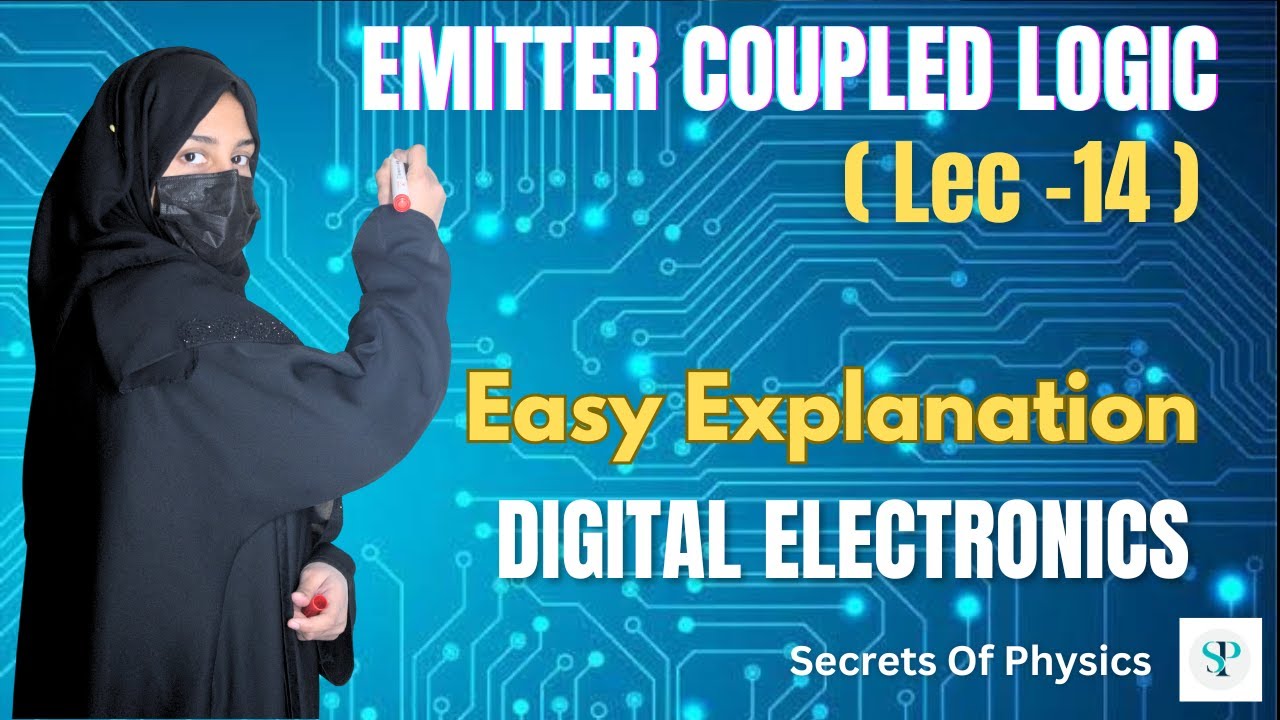 EMITTER COUPLED LOGIC | ECL CIRCUIT | DIGITAL ELECTRONICS | SECRETS OF PHYSICS | RABIA BABER