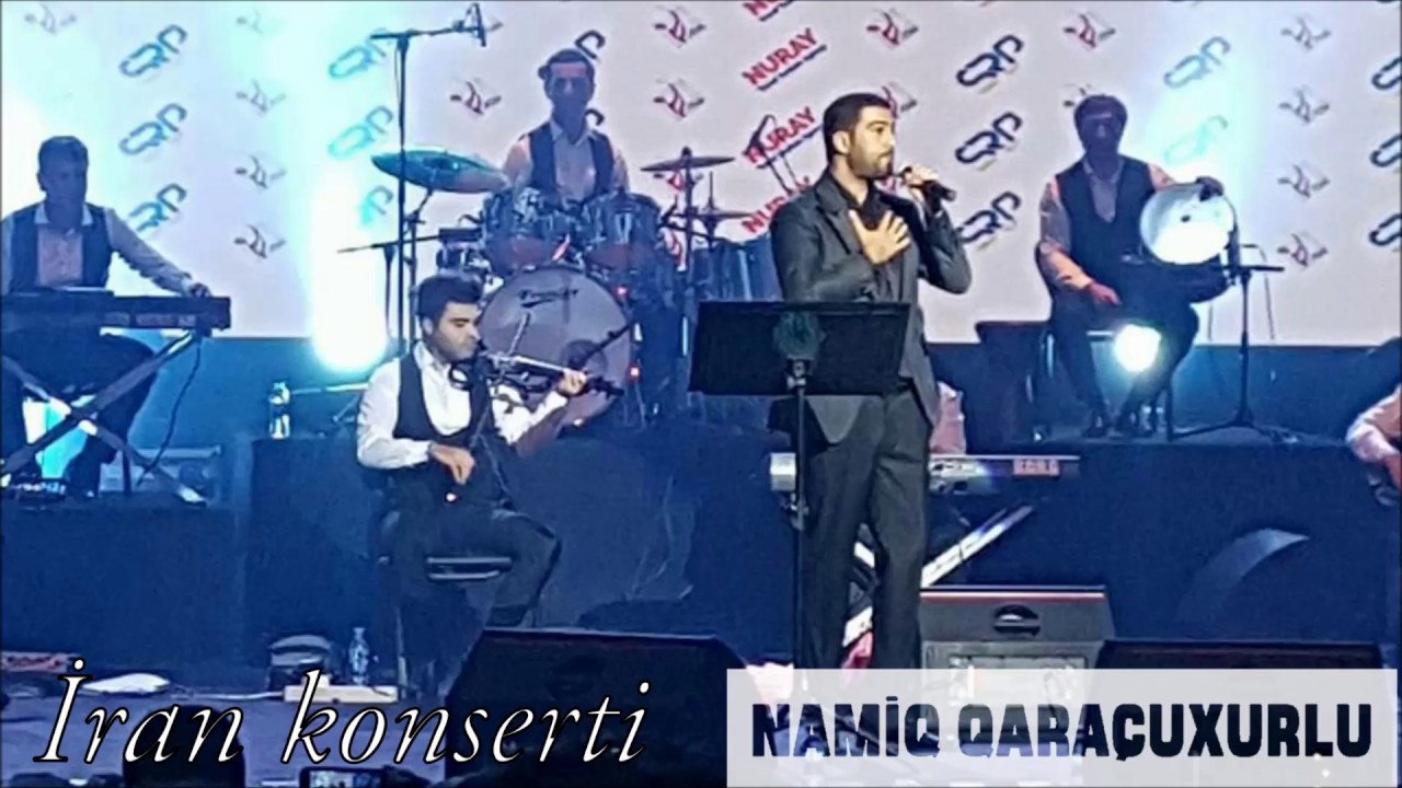 Namiq Qaraçuxurlu - İran Konserti (Həvəskar Çəkilişlər)