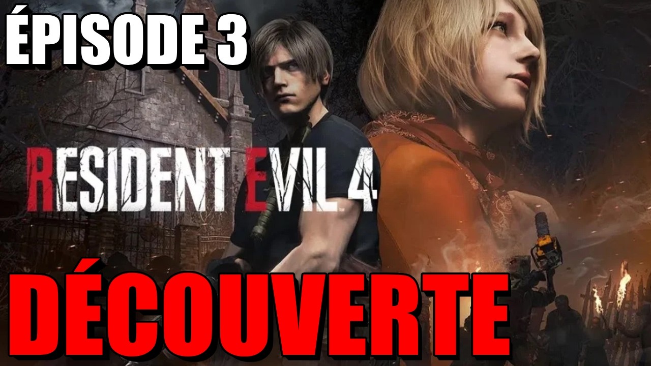Resident Evil 4, ça vaut quoi ? | Épisode 3