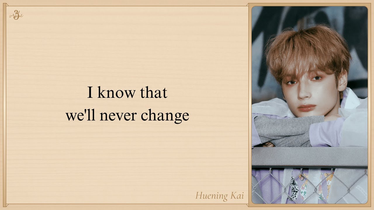 TXT 'We'll Never Change' Easy Lyrics