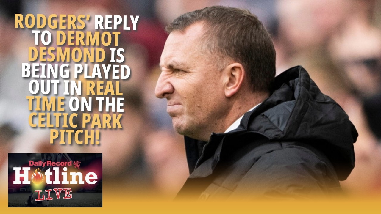 Brendan Rodgers’ reply to Dermot Desmond is being played out in real time | Hotline Live