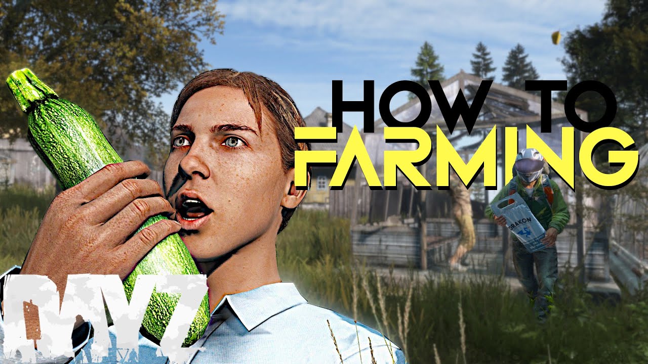 Как заниматься фермерством в DAYZ