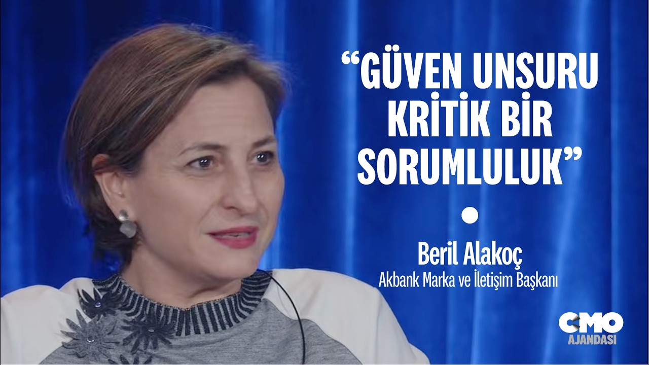 Marka ve İletişim Ajandasının Başında Güven Var | Beril Alakoç