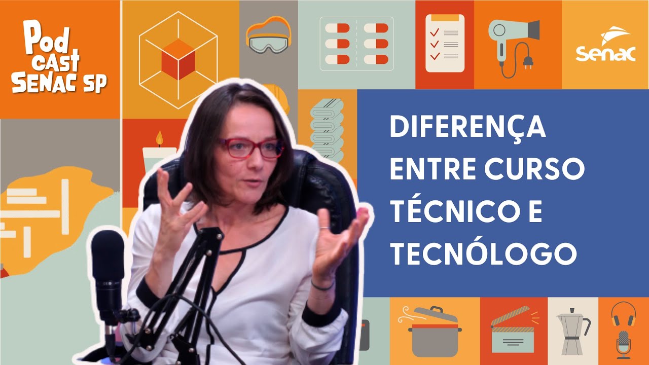 Diferença entre curso técnico e tecnólogo | Cortes do Podcast Senac SP