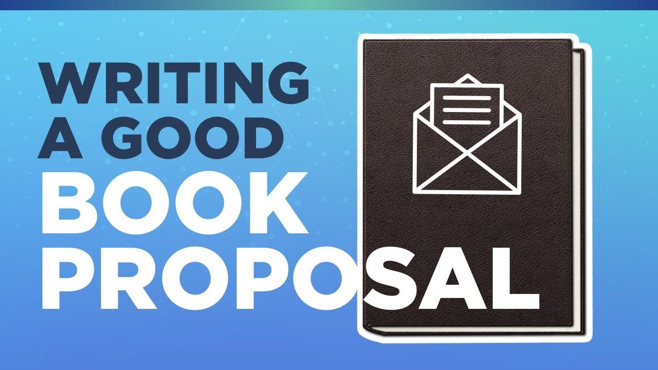How to Write a Good Book Proposal