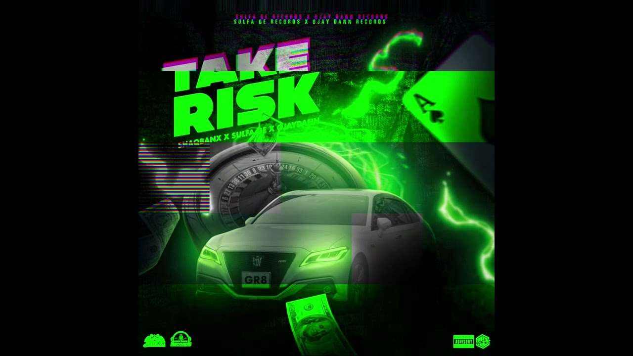 ShaqBanx, Sulfa Ge, OjayDann - Take Risk [Official Audio]