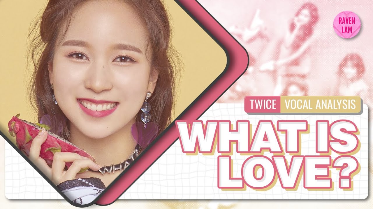 Twice - What Is Love? (Vocal Analysis) (Background Vocals, Lead Vocals, Ad-libs, etc.)