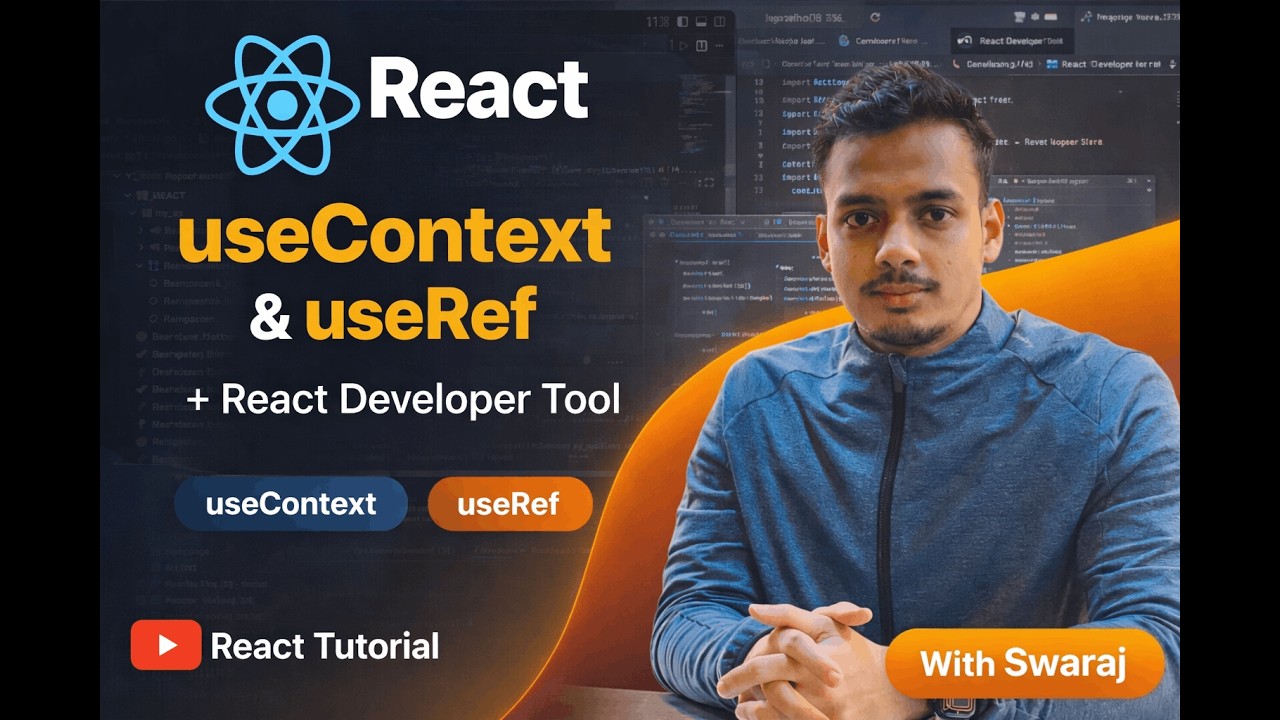React useContext & useRef Explained 🔥 + React Developer Tools | Complete Beginner Guide
