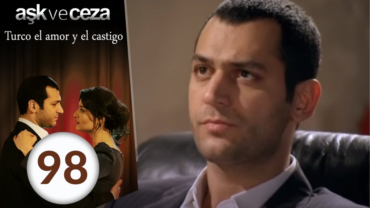 el amor y  castigo 98. Capítulo