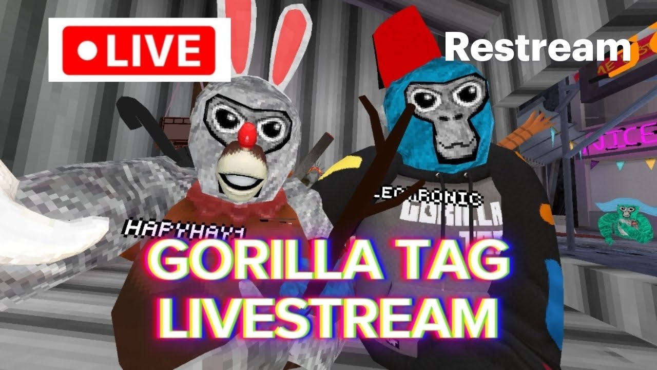 Gorilla tag live