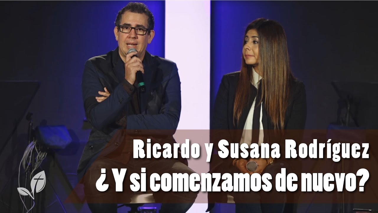 Ricardo y Susana Rodríguez - ¿Y si comenzamos de nuevo? -