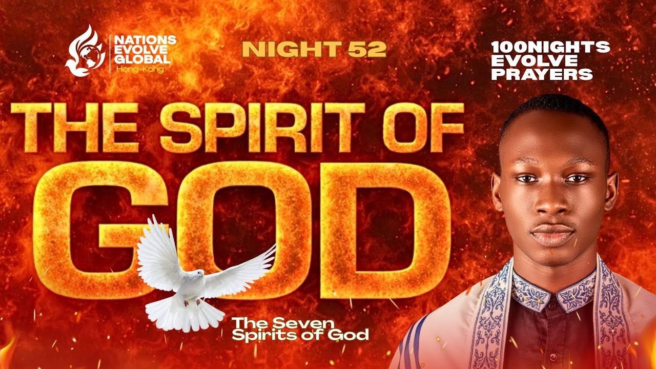 EVOLVE PRAYERS WITH PRECIOUS YEMI-AKERELE NIGHT 52 | THE SPIRIT OF THE FEAR OF THE LORD