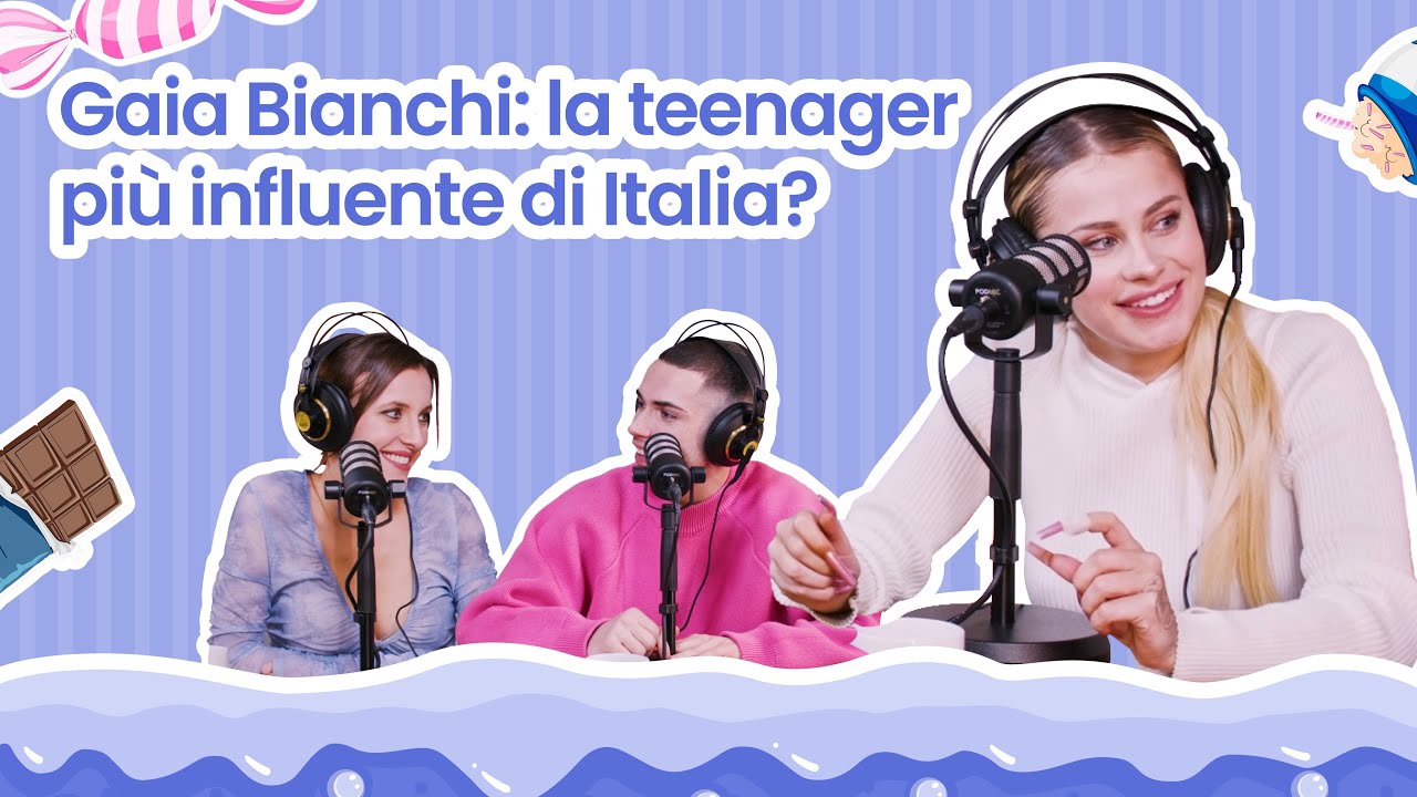 Ep.3 Gaia Bianchi: La teenager più influente di Italia? - Il Paese Dei Baroqui