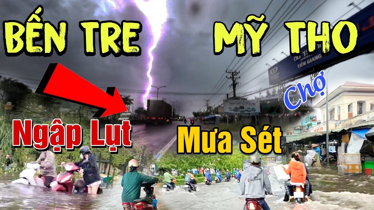 Nước Ngập Bến Tre GiaoLong Tiền Giang TânHương Cai Lậy 100 Cú Sét Đánh Đường Về Miền Tây Chợ Mỹ Tho