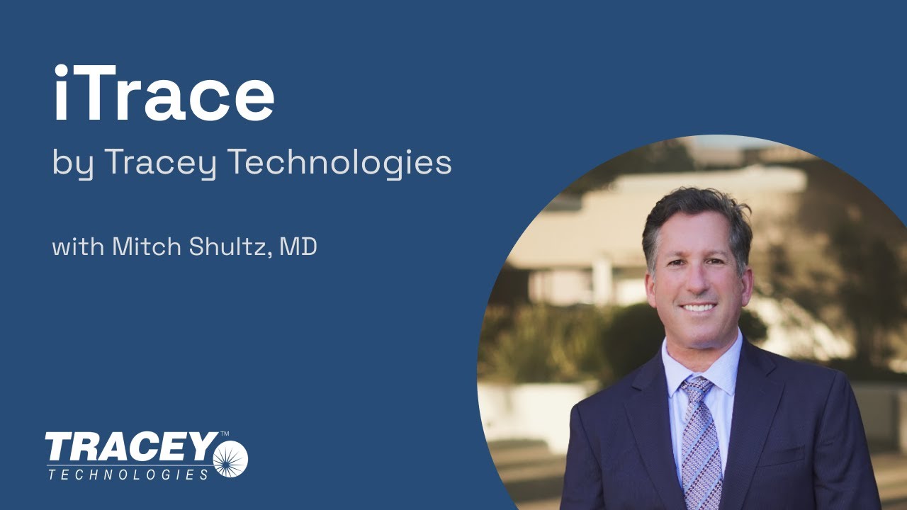iTrace by Tracey Technologies with Dr. Shultz