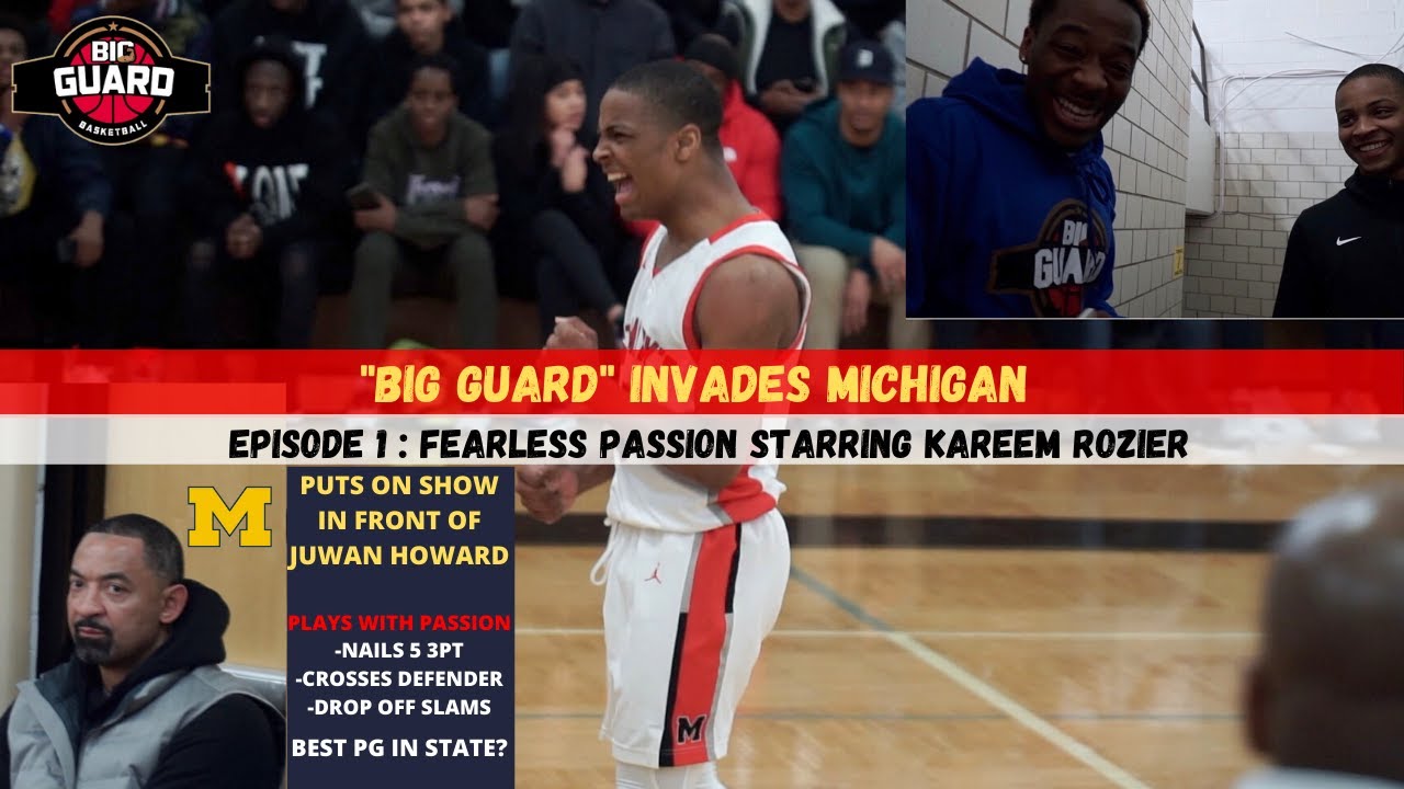 Big Guard Invades Michigan- Ep 1: Juwan Howard witnesses Kareem Rozier's Fearless Passion!