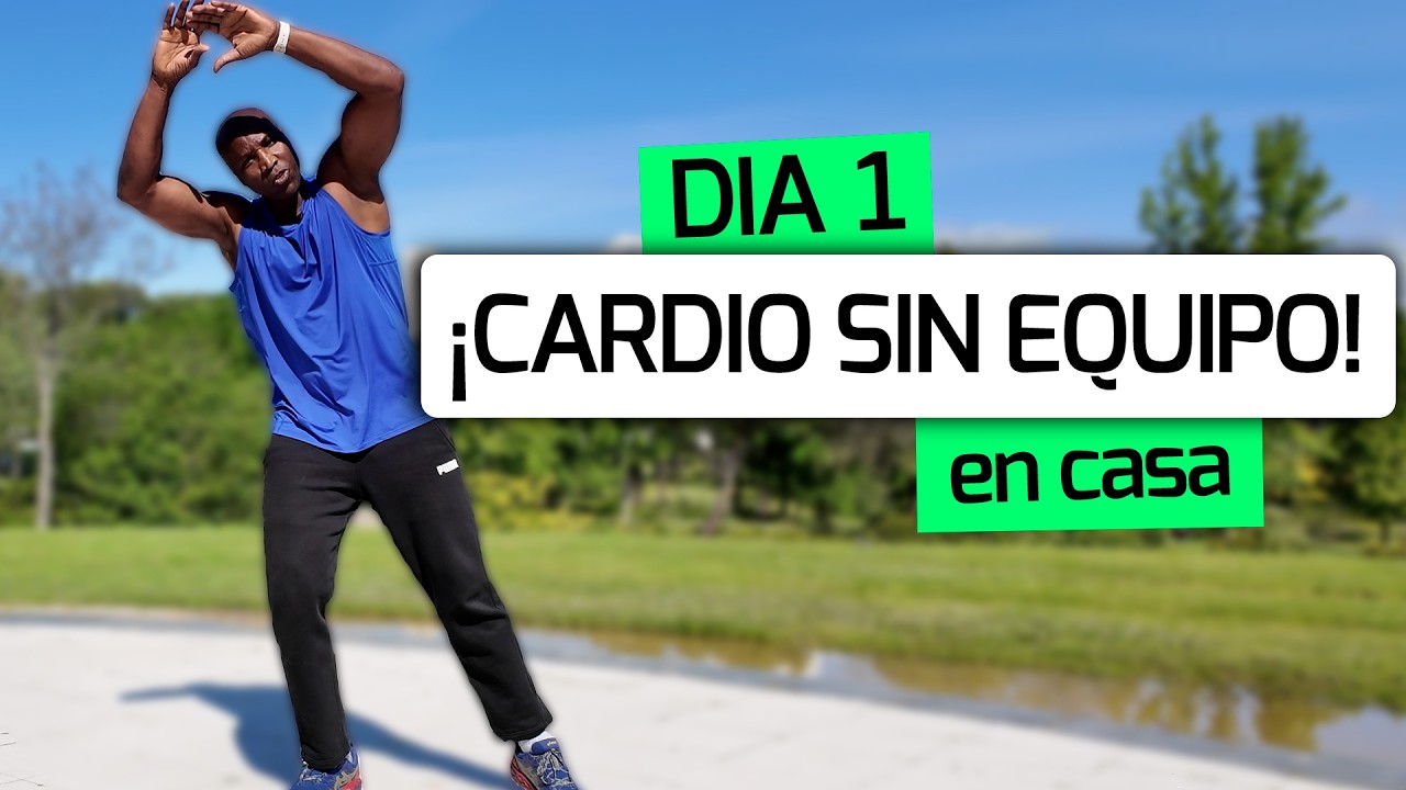 Día 1 | Cardio para Principiantes 🔥 Sin Equipo y 100% en Casa