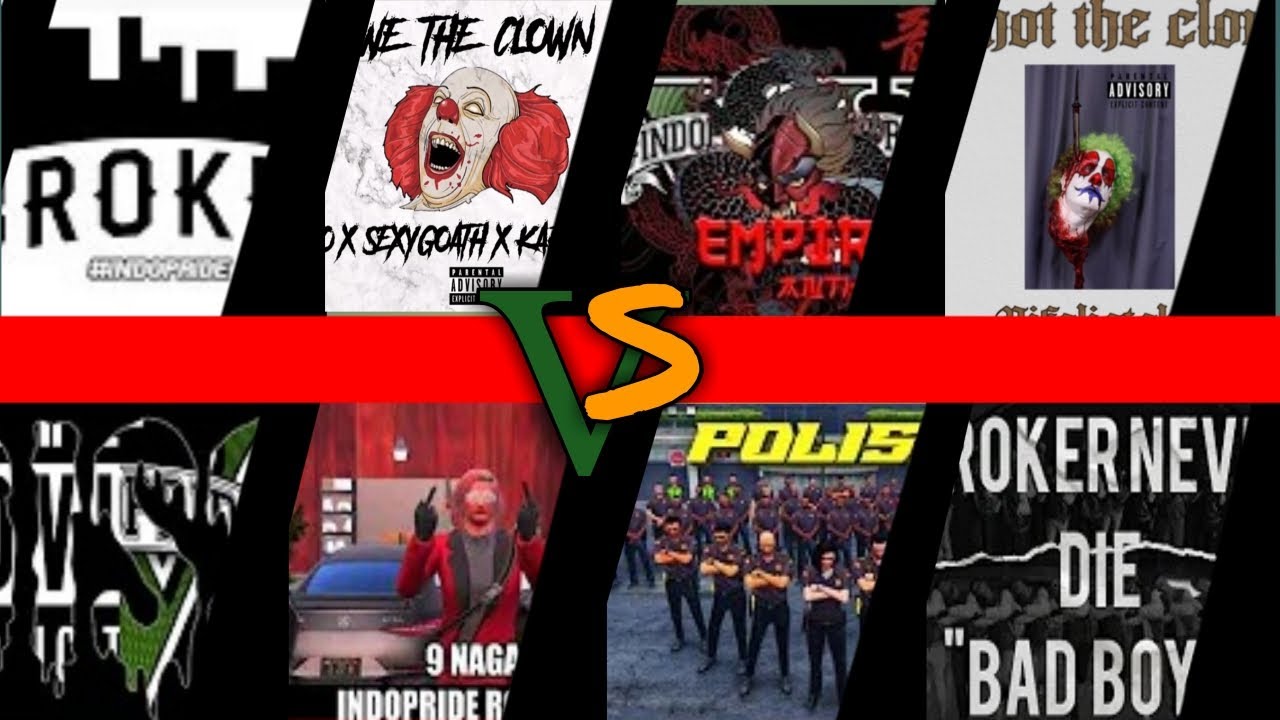 BROKER Vs THE CLOWN Vs EMPIRE Vs ORMAS Vs POLANTAS Vs 9 NAGA Vs POLISI Vs BROKER 2