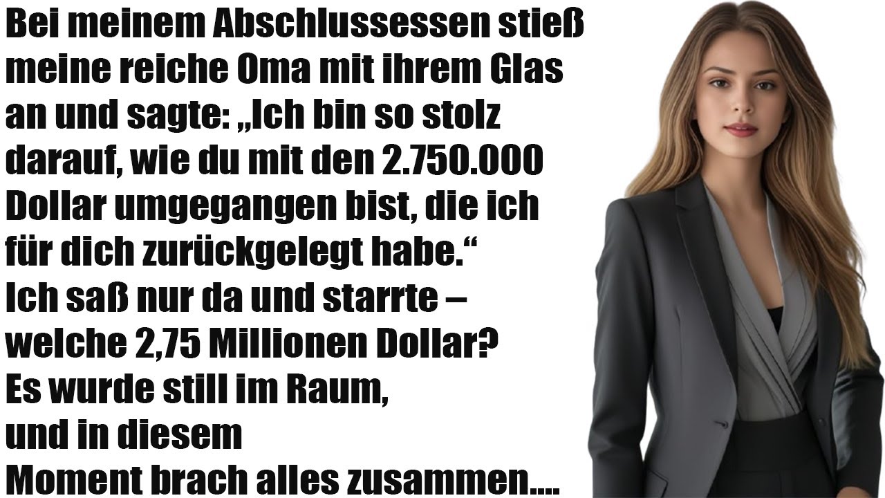 Bei meinem Abschlussdinner prostete meine wohlhabende Oma: „Ich bin so stolz auf dich!“