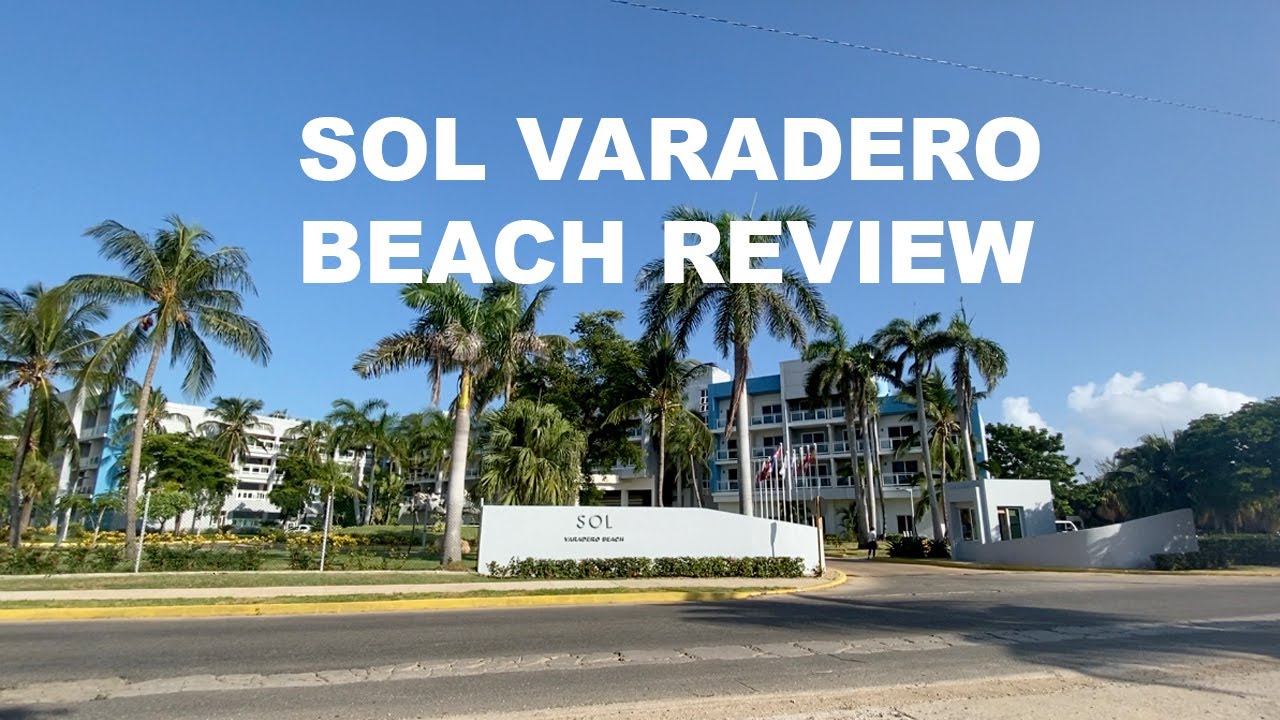 Sol Varadero Beach All Inclusive Adult Hotel Review, October 2021, Varadero, Cuba