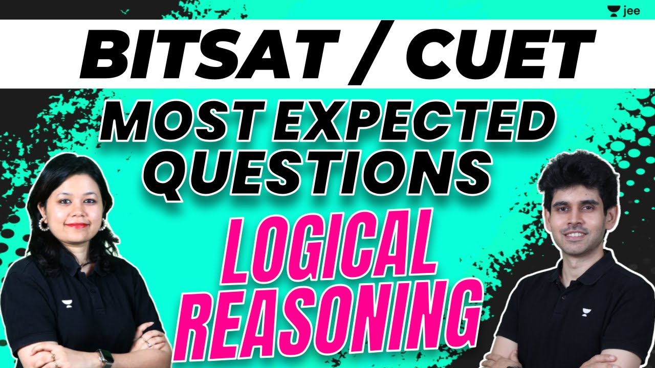 BITSAT / CUET  - Most Expected Questions - Logical Reasoning | #cuet #bitsat | Unacademy JEE