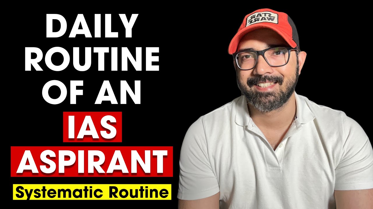 Daily routine of an IAS aspirant