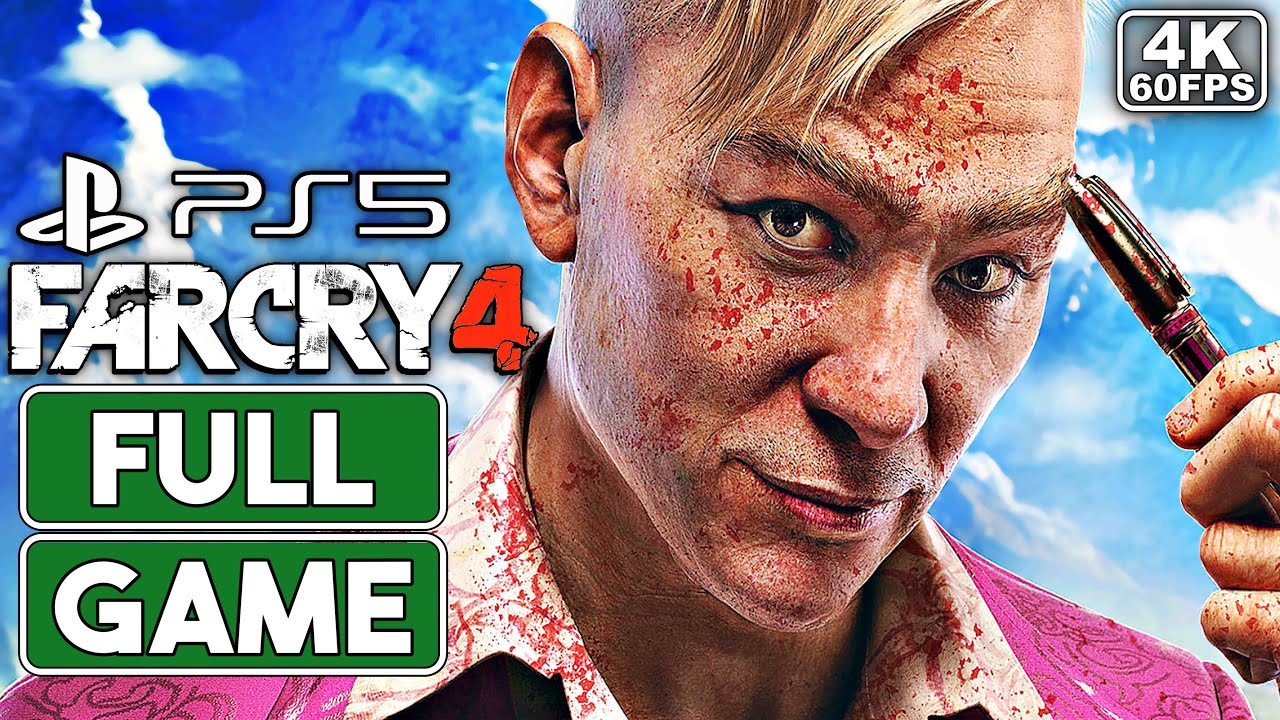 FAR CRY 4 Gameplay Walkthrough FULL GAME [PS5 4K 60FPS] - No Commentary