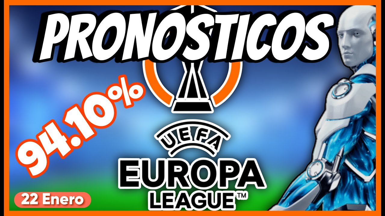 PRONOSTICOS EUROPA LEAGUE ⚽ 22 Enero | GANA tus APUESTAS DEPORTIVAS