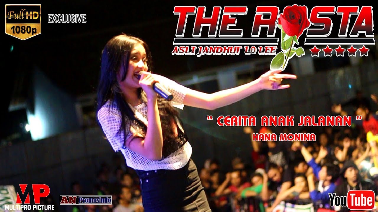 CERITA ANAK JALANAN ~ HANA MONINA ~ THE ROSTA LIVE MRICAN KEDIRI