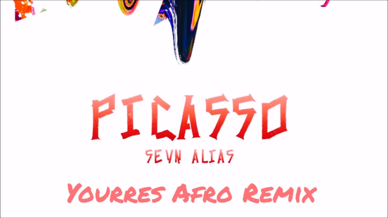 Sevn Alias - Picasso (Yourres Afro Remix)
