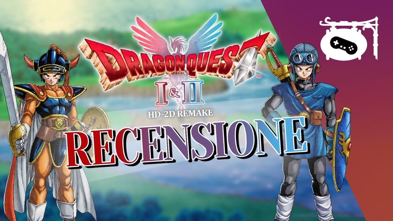 RECENSIONE - Dragon Quest I & II HD-2D Remake