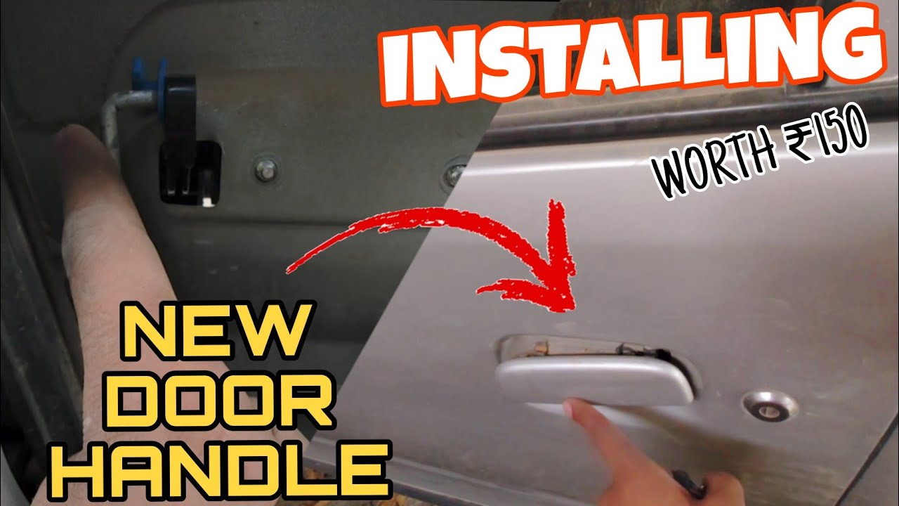 How To Change Maruti Suzuki Wagonr Door Handle At Home