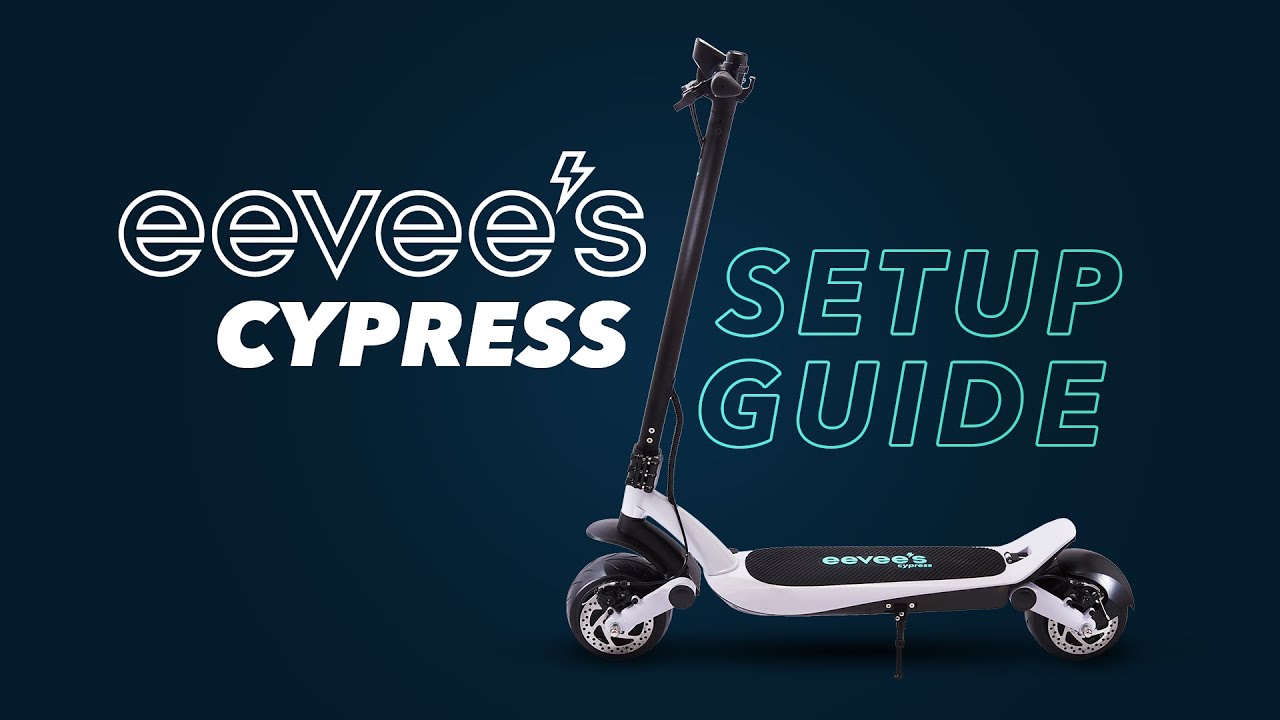 eevee's Cypress Electric Scooter Video Instruction Manual and Setup Guide