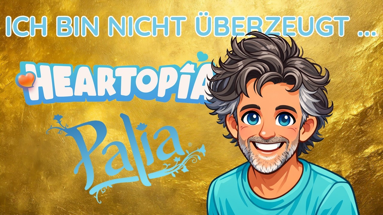 💛 Die Suche nach einem Zweit-Spiel: ich bin nicht überzeugt! Später: Palia