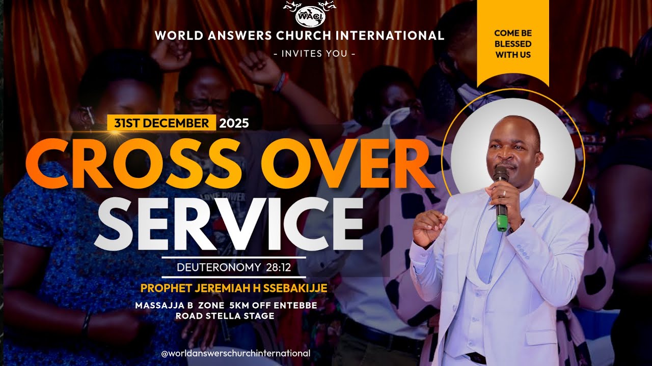 31st  December 2025 | Cross Over Service  |  With Prophet Jeremiah