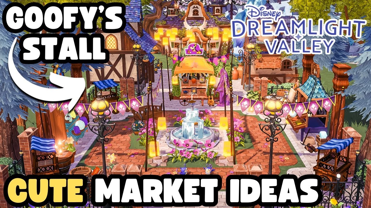 4 FUNCTIONAL MARKETS & GOOFY'S STALL IDEAS FOR YOUR VALLEY//DISNEY DREAMLIGHT VALLEY//SPEED BUILD