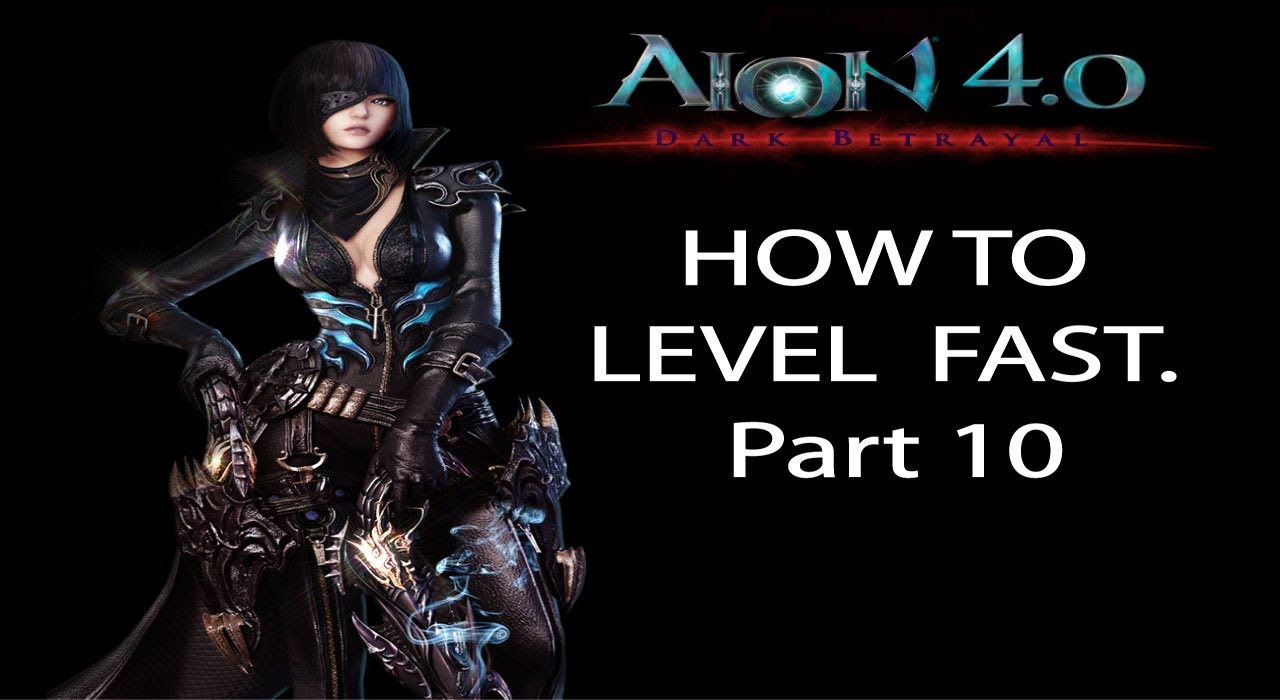 How to level up fast in AION 4.6 - A beginners guide - Part 10  (Lv 46-48)
