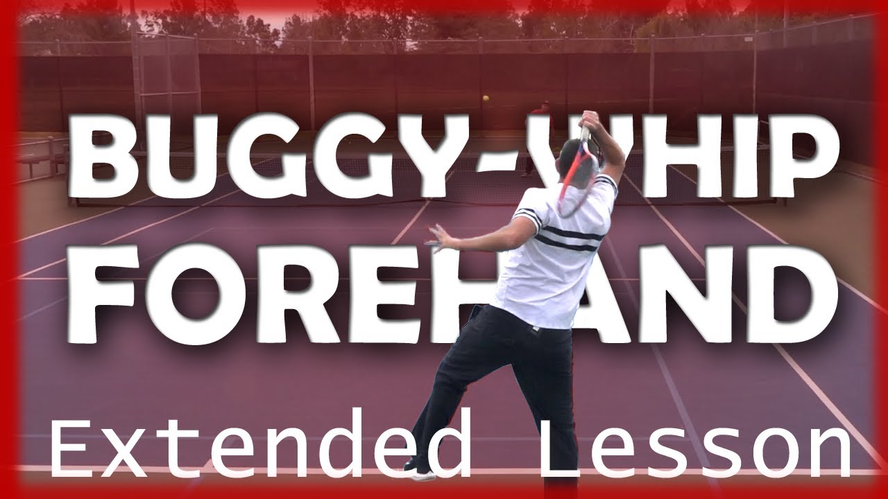 The Buggy-Whip Forehand: 4 Questions | EXTENDED LESSON