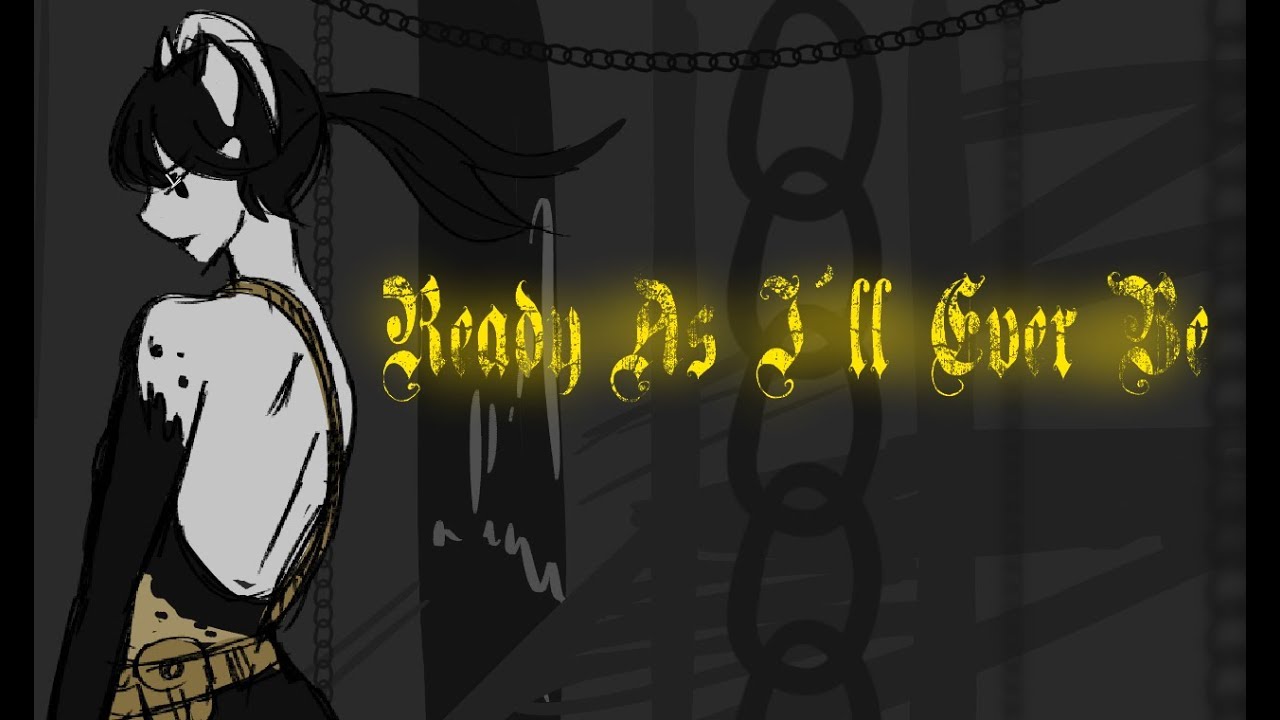 Ready as i'll ever be  -  BATIM  - Animatic