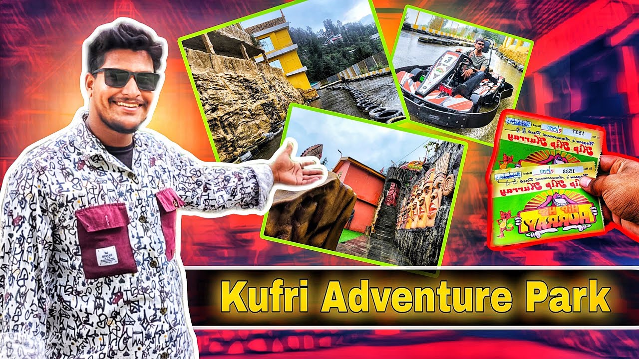 Kufri Adventure Park Shimla | Full Adventure & Travel #vlog  | Safar The Memory