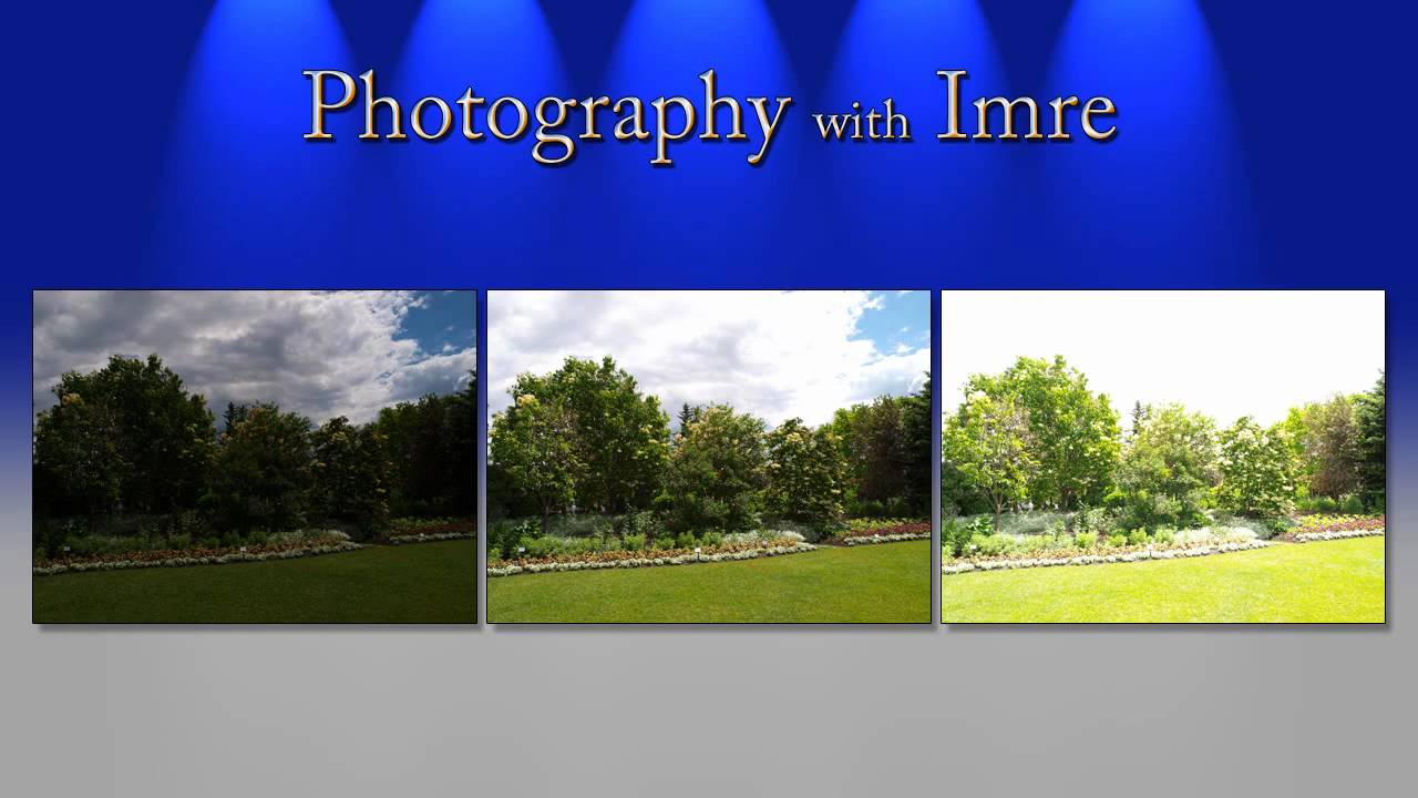 HDR Photography, Part 1 - Photography with Imre - Episode 25