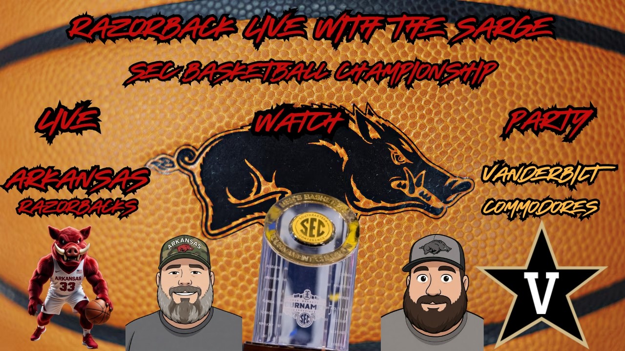 SEC CHAMPIONSHIP Arkansas vs Vanderbilt Live Watch Party # #arkansasrazorbacks #basketball #sports