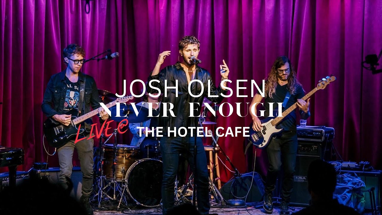 Josh Olsen “Never Enough” Live at The Hotel Cafe
