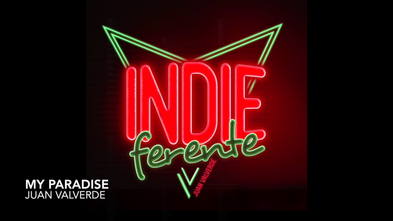 Juan Valverde - My paradise