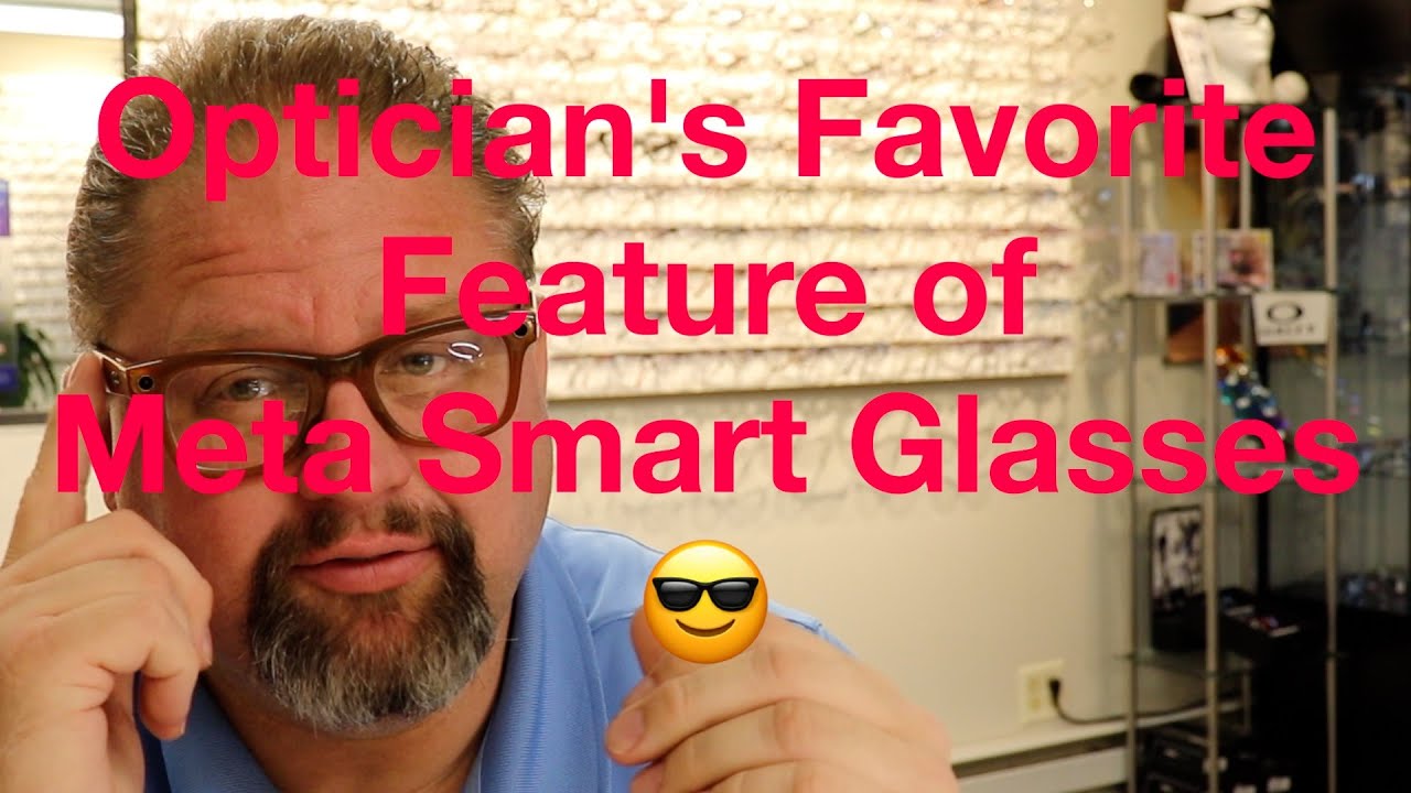 Любимая особенность очков Ray Ban Meta Smart, по мнению оптиков