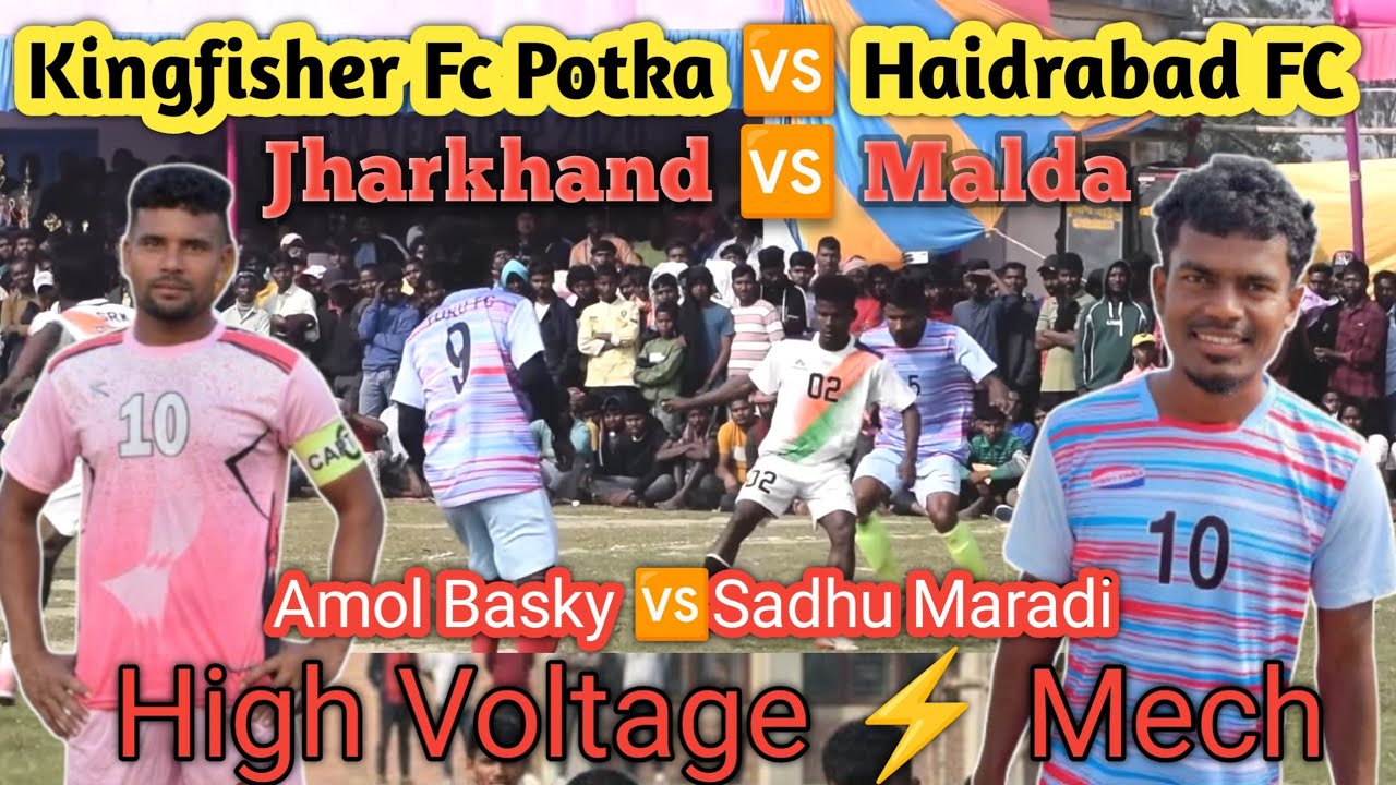 Kingfisher Fc Potka 🆚 Haidrabad FC||High Voltage Mech Sajnadighi football Ground||Danesh Ji 